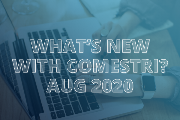 Laptop with text over the top - What's new with Comestri? Aug 2020