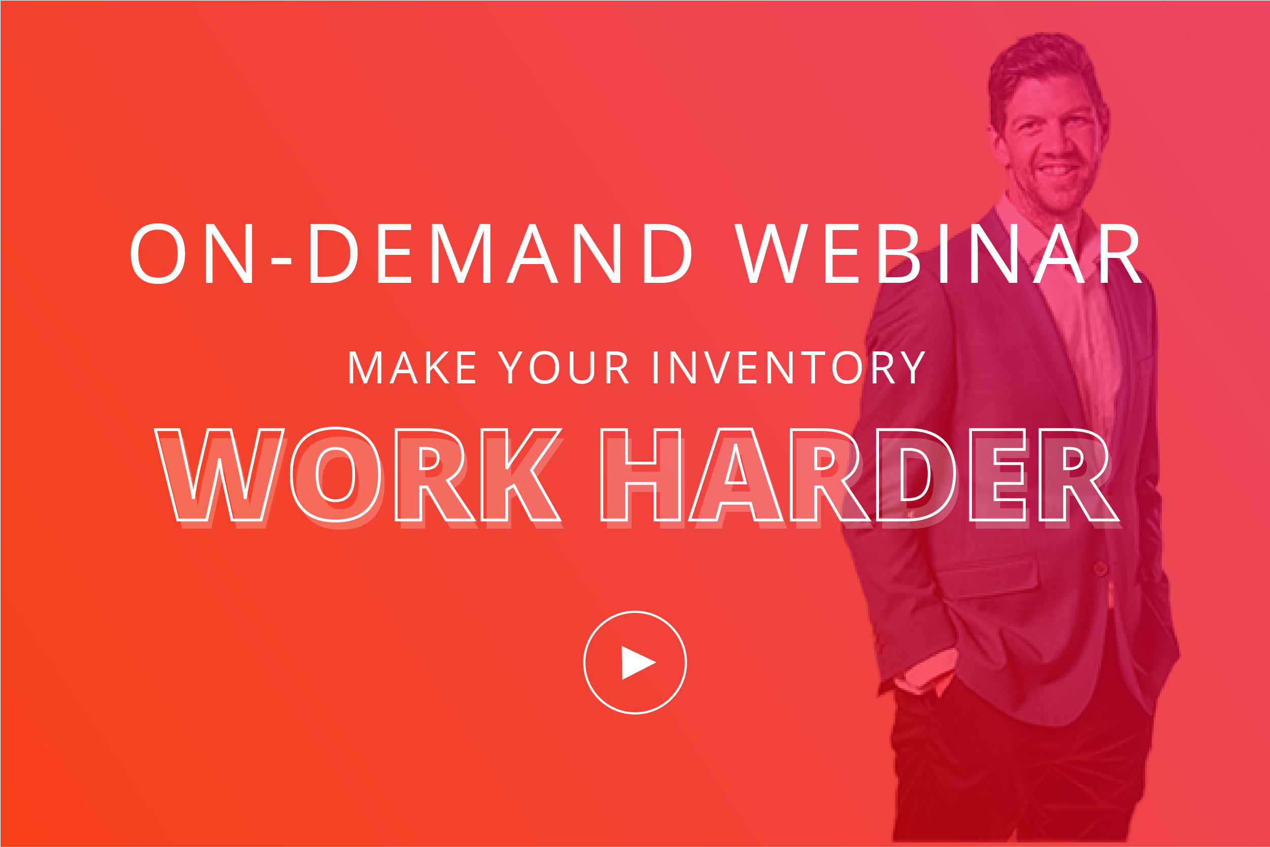 Make your inventory work harder webinar