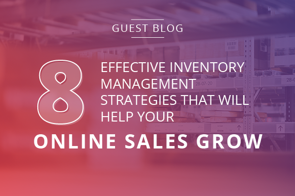 Warehouse image with text - 8 effective inventory management strategies