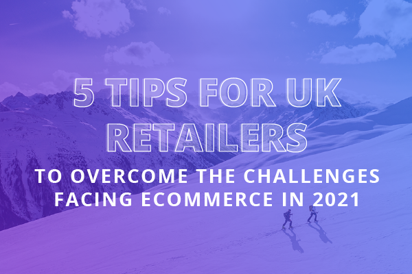 5 Tips for UK Retail