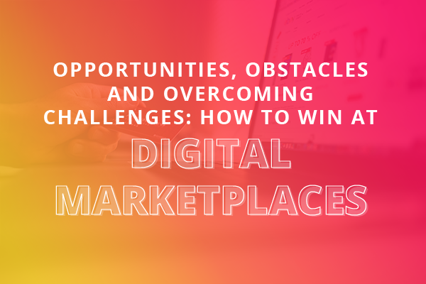 Title: How to Win at Digital Marketplaces