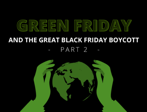 Green Friday and the Great Black Boycott – Part 2
